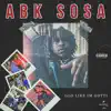 abk sosa - Glo Like Im Gotti - EP